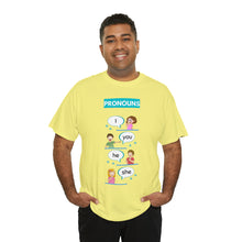 Load image into Gallery viewer, Pronouns - Unisex Heavy Cotton Tee