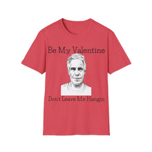Load image into Gallery viewer, Dont Leave Me Hangin - Unisex Softstyle T-Shirt