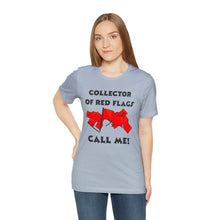 Load image into Gallery viewer, Red Flag - Unisex Jersey Short Sleeve Tee