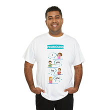 Load image into Gallery viewer, Pronouns - Unisex Heavy Cotton Tee