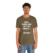 Load image into Gallery viewer, Bad Speelers UNTIE - Unisex Jersey Short Sleeve Tee