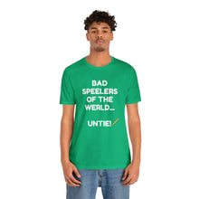 Load image into Gallery viewer, Bad Speelers UNTIE - Unisex Jersey Short Sleeve Tee