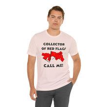 Load image into Gallery viewer, Red Flag - Unisex Jersey Short Sleeve Tee