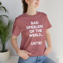 Load image into Gallery viewer, Bad Speelers UNTIE - Unisex Jersey Short Sleeve Tee