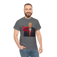 Load image into Gallery viewer, Trump Mafia Tee - Unisex Heavy Cotton Tee