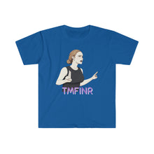 Load image into Gallery viewer, That Mother F*cker Is Not Real! - Unisex Softstyle T-Shirt