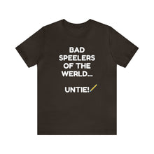 Load image into Gallery viewer, Bad Speelers UNTIE - Unisex Jersey Short Sleeve Tee