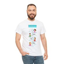 Load image into Gallery viewer, Pronouns - Unisex Heavy Cotton Tee