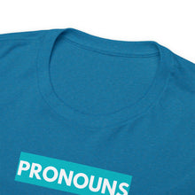 Load image into Gallery viewer, Pronouns - Unisex Heavy Cotton Tee