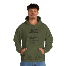 Load image into Gallery viewer, Like - Just think about doing it. - Unisex Heavy Blend™ Hooded Sweatshirt