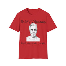 Load image into Gallery viewer, Dont Leave Me Hangin - Unisex Softstyle T-Shirt