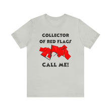 Load image into Gallery viewer, Red Flag - Unisex Jersey Short Sleeve Tee