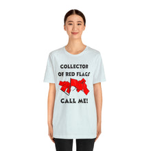 Load image into Gallery viewer, Red Flag - Unisex Jersey Short Sleeve Tee