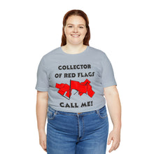 Load image into Gallery viewer, Red Flag - Unisex Jersey Short Sleeve Tee