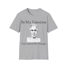 Load image into Gallery viewer, Dont Leave Me Hangin - Unisex Softstyle T-Shirt