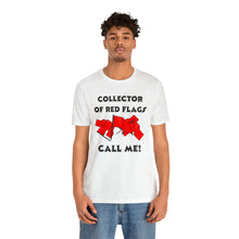 Load image into Gallery viewer, Red Flag - Unisex Jersey Short Sleeve Tee
