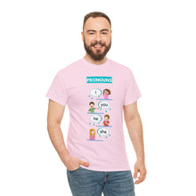Load image into Gallery viewer, Pronouns - Unisex Heavy Cotton Tee