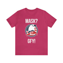 Load image into Gallery viewer, Mask GFY - Unisex Jersey Short Sleeve Tee