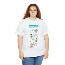 Load image into Gallery viewer, Pronouns - Unisex Heavy Cotton Tee