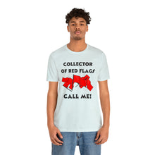 Load image into Gallery viewer, Red Flag - Unisex Jersey Short Sleeve Tee