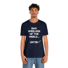 Load image into Gallery viewer, Bad Speelers UNTIE - Unisex Jersey Short Sleeve Tee