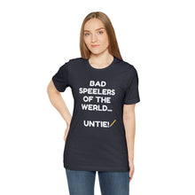 Load image into Gallery viewer, Bad Speelers UNTIE - Unisex Jersey Short Sleeve Tee