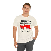 Load image into Gallery viewer, Red Flag - Unisex Jersey Short Sleeve Tee
