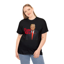 Load image into Gallery viewer, Trump Mafia Tee - Unisex Heavy Cotton Tee