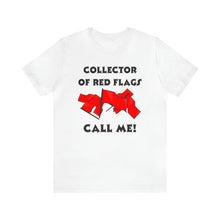 Load image into Gallery viewer, Red Flag - Unisex Jersey Short Sleeve Tee