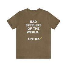 Load image into Gallery viewer, Bad Speelers UNTIE - Unisex Jersey Short Sleeve Tee