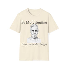 Load image into Gallery viewer, Dont Leave Me Hangin - Unisex Softstyle T-Shirt