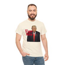 Load image into Gallery viewer, Trump Mafia Tee - Unisex Heavy Cotton Tee