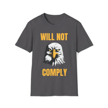 Load image into Gallery viewer, Will Not Comply - Unisex Softstyle T-Shirt