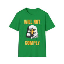 Load image into Gallery viewer, Will Not Comply - Unisex Softstyle T-Shirt
