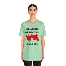 Load image into Gallery viewer, Red Flag - Unisex Jersey Short Sleeve Tee