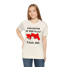 Load image into Gallery viewer, Red Flag - Unisex Jersey Short Sleeve Tee