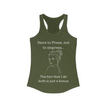 Load image into Gallery viewer, Here to press - Women's Ideal Racerback Tank