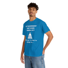 Load image into Gallery viewer, Government Shutdown Season - Unisex Heavy Cotton Tee