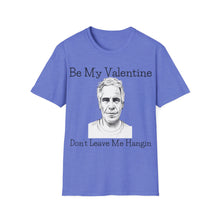 Load image into Gallery viewer, Dont Leave Me Hangin - Unisex Softstyle T-Shirt