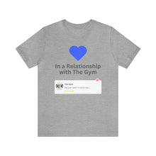 Load image into Gallery viewer, Gym Relationship - Unisex Jersey Short Sleeve Tee