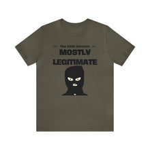 Load image into Gallery viewer, Mostly Legitimate - Unisex Jersey Short Sleeve Tee