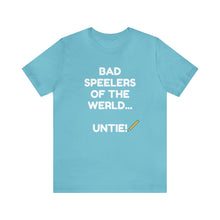 Load image into Gallery viewer, Bad Speelers UNTIE - Unisex Jersey Short Sleeve Tee