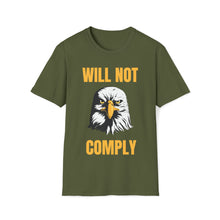 Load image into Gallery viewer, Will Not Comply - Unisex Softstyle T-Shirt