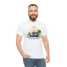 Load image into Gallery viewer, I'd Plow That - Unisex Heavy Cotton Tee
