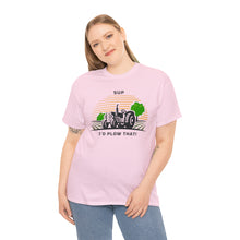 Load image into Gallery viewer, I'd Plow That - Unisex Heavy Cotton Tee