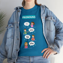 Load image into Gallery viewer, Pronouns - Unisex Heavy Cotton Tee
