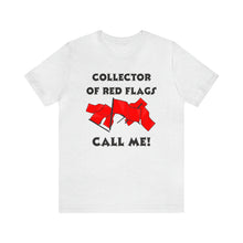 Load image into Gallery viewer, Red Flag - Unisex Jersey Short Sleeve Tee