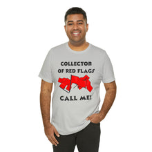 Load image into Gallery viewer, Red Flag - Unisex Jersey Short Sleeve Tee