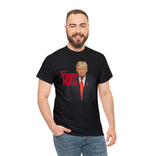 Load image into Gallery viewer, Trump Mafia Tee - Unisex Heavy Cotton Tee