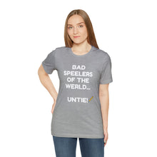 Load image into Gallery viewer, Bad Speelers UNTIE - Unisex Jersey Short Sleeve Tee